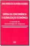 Imagem de Livro - Defesa da concorrência e globalização econômica - 1 ed./2002