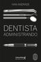 Imagem de Livro - Dentista administrando