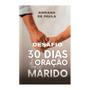 Imagem de Livro - Desafio: 30 dias de oração pelo marido