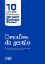 Imagem de Livro - Desafios da gestão (10 leituras essenciais - HBR)