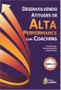 Imagem de Livro - Desenvolvendo Atitudes de Alta Performance com Coaching