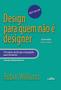 Imagem de Livro - Design Para Quem Não é Designer