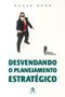 Imagem de Livro - Desvendando o planejamento estratégico