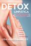 Imagem de Livro - Detox linfática - Aprenda a remover as toxinas do seu corpo. Renove sua energia e aumente sua imunidade