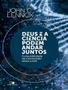 Imagem de Livro - Deus E A Ciencia Podem Andar Juntos