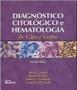 Imagem de Livro Diagnóstico Citológico E Hematologia De Cães E Gatos - MedVet