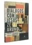 Imagem de Livro Diálogos com Jesus Zé Bruno