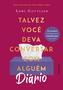 Imagem de Livro - DIÁRIO: Talvez você deva conversar com alguém