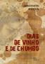 Imagem de Livro - Dias de vinho e de chumbo