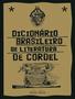 Imagem de Livro - Dicionario Brasileiro De Literatura De Cordel