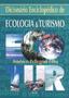 Imagem de Livro - Dicionário enciclopédico de ecologia & turismo