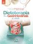 Imagem de Livro - Dietoterapia Nas Doencas Gastrointestinais Do Adulto - 2ª Ed - RUBIO