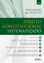 Imagem de Livro - DIREITO CONSTITUCIONAL SISTEMATIZADO - 1ª ED - 2021