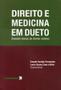 Imagem de Livro Direito e Medicina em Dueto - ENEYDE GONTIJO FERNANDES