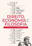 Imagem de Livro - Direito, Economia e Filosofia - Uma Homenagem ao Jurista Ives Gandra Martins - 1ª Ed - 2024