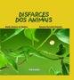 Imagem de Livro - Disfarces dos animais