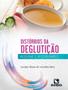 Imagem de Livro - Disturbios Da Degluticao - Receitas E Viscosidades - RUBIO