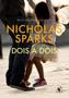 Imagem de Livro Dois A Dois - Nicholas Sparks - Edição Slim