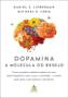 Imagem de Livro Dopamina A Molécula do Desejo