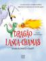 Imagem de Livro - Dragao Lanca-Chamas,O - CIRANDA NA ESCOLA 