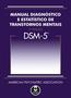 Imagem de Livro - DSM-5 - Manual Diagnóstico e Estatístico de Transtornos Mentais