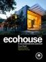 Imagem de Livro - Ecohouse A Casa Amb. Sustentavel 3Ed.*