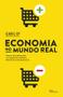 Imagem de Livro - Economia no mundo real