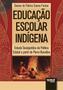 Imagem de Livro - Educação Escolar Indígena