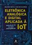 Imagem de Livro - Eletrônica analógica e digital aplicada à Iot