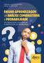 Imagem de Livro - Ensino-aprendizagem de análise combinatória e probabilidade via resolução, exploração e proposição de problemas