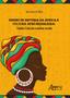 Imagem de Livro - Ensino de história da áfrica e cultura afro-brasileira: estudos culturais e sambas-enredo