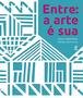 Imagem de Livro - Entre: a arte é sua