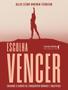 Imagem de Livro - Escolha Vencer - LITERARE BOOKS