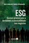 Imagem de Livro - ESG: Teoria e prática para a verdadeira sustentabilidade nos negócios - 1ª edição 2024