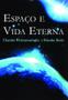 Imagem de Livro Espaço e vida eterna: um diálogo entre... - Eduel