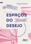 Imagem de Livro - Espaços do Desejo