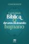 Imagem de Livro - Espiritualidade Bíblica e desenvolvimento humano