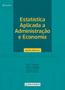 Imagem de Livro - Estatística Aplicada a Administração e Economia