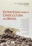 Imagem de Livro - Estratégias Para A Cafeicultura No Brasil