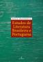 Imagem de Livro - Estudos de Literatura Brasileira e Portuguesa