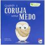Imagem de Livro Eu e Meus Sentimentos: Quando a Coruja Sente Medo - LA CHAMBRE