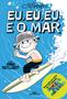 Imagem de Livro - Eu, Eu, Eu e o Mar