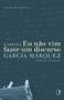 Imagem de Livro - Eu não vim fazer um discurso