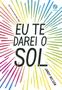 Imagem de Livro - Eu te darei o sol