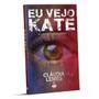 Imagem de Livro - Eu vejo Kate