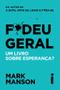 Imagem de Livro - F*deu Geral : Um Livro Sobre Esperança?