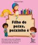 Imagem de Livro - Filho de peixe, peixinho é