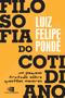 Imagem de Livro - Filosofia do cotidiano