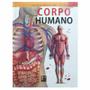 Imagem de Livro Físico Ilustrado Enciclopédia do Corpo Humano Com Super Poster - Pé da Letra
