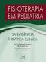 Imagem de Livro - Fisioterapia em pediatria